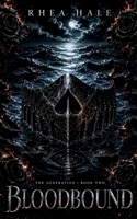 Bloodbound: The Generation: Book Two B0HC4SVTKZ Book Cover