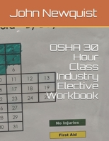 OSHA 30 Hour Class Industry Elective Workbook B095G5JT48 Book Cover