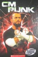 CM Punk (Torque Books: Pro Wrestling Champions) (Torque: Pro Wrestling Champions) 160014750X Book Cover