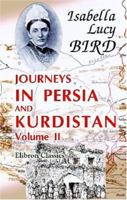 Journeys in Persia and Kurdistan Vol. 2 (Virago travellers) 1530879965 Book Cover