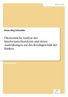 Okonomische Analyse Der Insolvenzrechtsreform Und Deren Auswirkungen Auf Das Kreditgeschaft Der Banken 3838608550 Book Cover