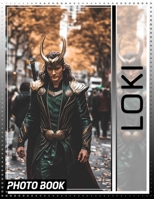 Loki Photo Book: 40 Stunning Imagery Showcasing The God Of Mischief's Adventures And Style B0DQ3K8MNT Book Cover