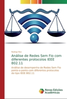 An�lise de Redes Sem Fio com diferentes protocolos IEEE 802.11 6139649021 Book Cover