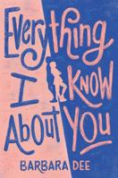 Everything I Know About You 1534405089 Book Cover