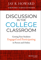 Discussion in the College Classroom: Getting Your Students Engaged and Participating in Person and Online 1118571355 Book Cover