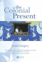 The Colonial Present: Afghanistan, Palestine, Iraq