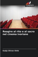 Reagire al rito e al sacro nel cinema ivoriano 6205984288 Book Cover