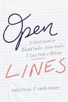 Open Lines: A Shared Journal for Blended Families, Chosen Families, & Every Family in Between 1957293772 Book Cover