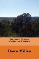 Outback Exodus Collected Edition 1511588047 Book Cover