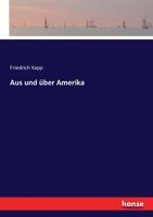 Aus Und �ber Amerika 3744633977 Book Cover