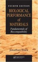 Biological Performance of Materials: Fundamentals of Biocompatibility 0824771060 Book Cover