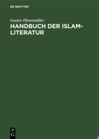 Handbuch der Islam-Literatur 3110024888 Book Cover