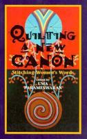 Quilting a New Canon: Stitching Women's Words 1896705065 Book Cover