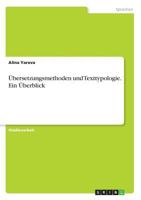 Übersetzungsmethoden und Texttypologie. Ein Überblick 3668393842 Book Cover