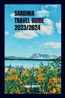 Sardinia Travel Guide 2023/2024 B0CFCW6JM3 Book Cover