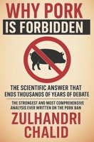 Answering the Why: A Rational and Logical Perspective on the Prohibition of Pork: THE STRONGEST AND MOST COMPREHENSIVE ANALYSIS EVER WRITTEN ON THE PORK BAN B0FMFVW1GR Book Cover