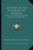 Lectures on the Historians of Bohemia 0530484013 Book Cover