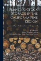 Planting-stock Storage in the Californa Pine Region; no.3 1014908884 Book Cover