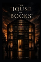 THE HOUSE OF BOOKS™ (Spanish Edition) B0H2CNL6N1 Book Cover