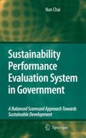 Sustainability Performance Evaluation System in Government: A Balanced Scorecard Approach Towards Sustainable Development 9048130115 Book Cover