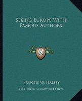 Seeing Europe with Famous Authors 124566977X Book Cover