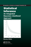 Statistical Inference: An Integrated Bayesian/Likelihood Approach 0367383942 Book Cover