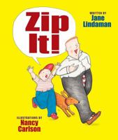 Zip It! 0761355928 Book Cover
