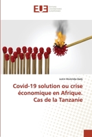 Covid-19 solution ou crise économique en Afrique. Cas de la Tanzanie 6203427543 Book Cover