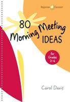 80 Morning Meeting Ideas for Grades 3-6 1892989484 Book Cover