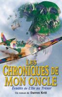 Les chroniques de mon oncle: Évadés de l'Ile au Trésor 2922435091 Book Cover