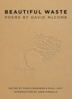Beautiful Waste: Poems by David McComb 1921361700 Book Cover