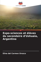 Expo-sciences et élèves du secondaire d'Ushuaia, Argentine (French Edition) 6206430162 Book Cover