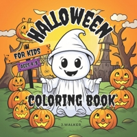 Halloween Coloring Boook: For Kids Ages 4-8 B0CJH7RB2P Book Cover