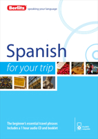 Berlitz Spanish For Your Trip (Berlitz For Your Trip) 1780044437 Book Cover