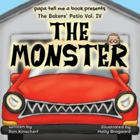 The Baker's Patio: The Monster 1644564947 Book Cover