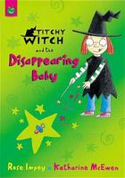 Titchy Witch and the Disappearing Baby 1841211168 Book Cover