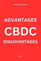 CBDC: advantages and disadvantages B0BZ1ZK973 Book Cover