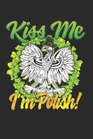 Kiss Me I'm Polsh 1793490511 Book Cover