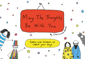 May the Thoughts Be with You: Ideas and Wisdom to Inspire Your Days 1788173015 Book Cover