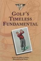 Golf's Timeless Fundamentals 1570340838 Book Cover