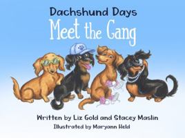 Dachshund Days: Meet the Gang 0578503719 Book Cover