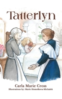 Tatterlyn: Story Plus Coloring Pages B0HN6LZFM3 Book Cover