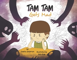 Tam Tam Gets Mad 1667852094 Book Cover
