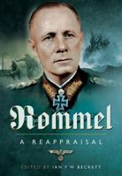 Rommel: A Reappraisal 1781593590 Book Cover
