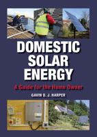 Domestic Solar Energy: A Guide for the Home Owner 1847970605 Book Cover