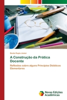 A Construção da Prática Docente 6202806532 Book Cover