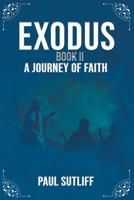 Exodus Book II: A Journey of Faith B0DWS611PV Book Cover