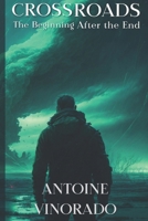 Crossroads: The Beginning After the End (The Tales of Crossroads) B0DQPZY7GR Book Cover
