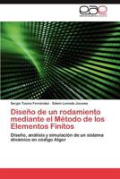 Diseño de un rodamiento mediante el Método de los Elementos Finitos 3847368389 Book Cover