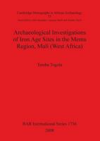 Archaeological Investigations of Iron Age Sites in the Mema Region, Mali (West Africa) Bar Is1736 1407301780 Book Cover